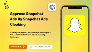 Snapchat Ads Cloaking
