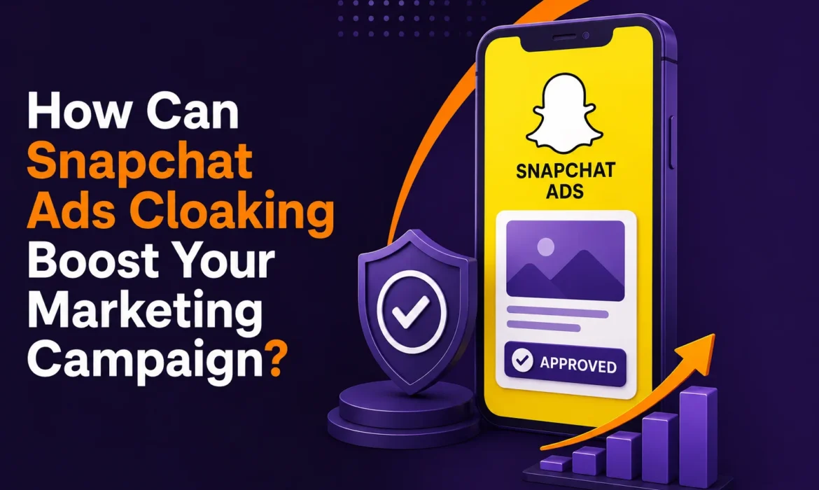 Snapchat Ads Cloaking